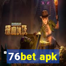 76bet apk